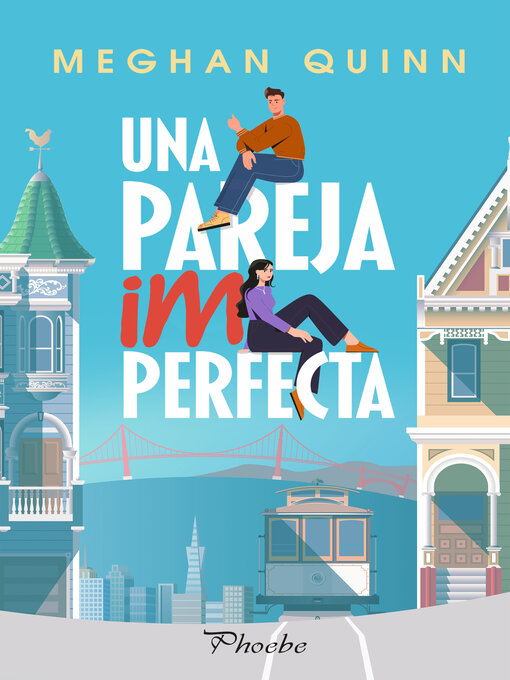 Title details for Una pareja imperfecta by Meghan Quinn - Available
